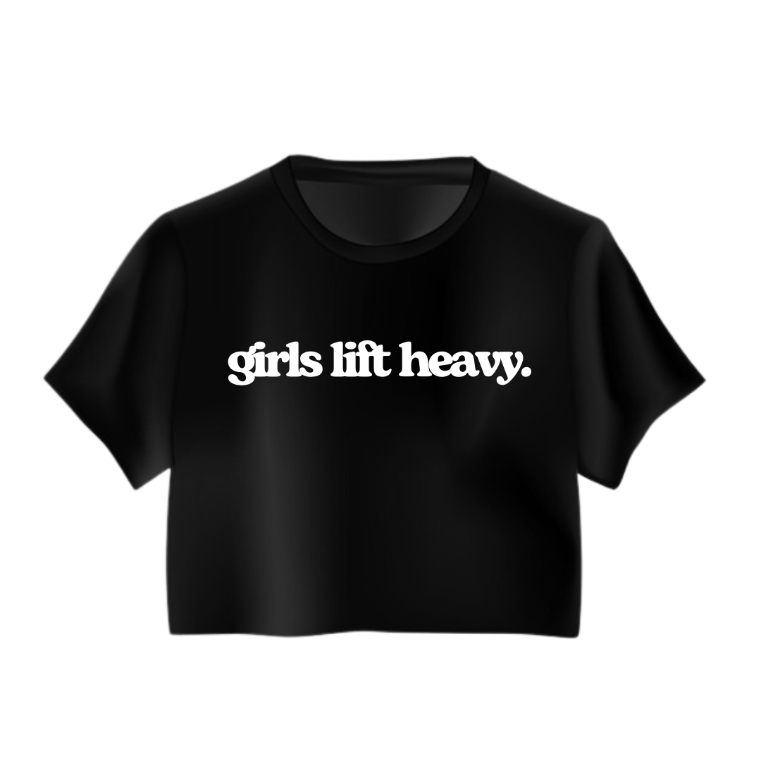 GIRLS LIFT HEAVY