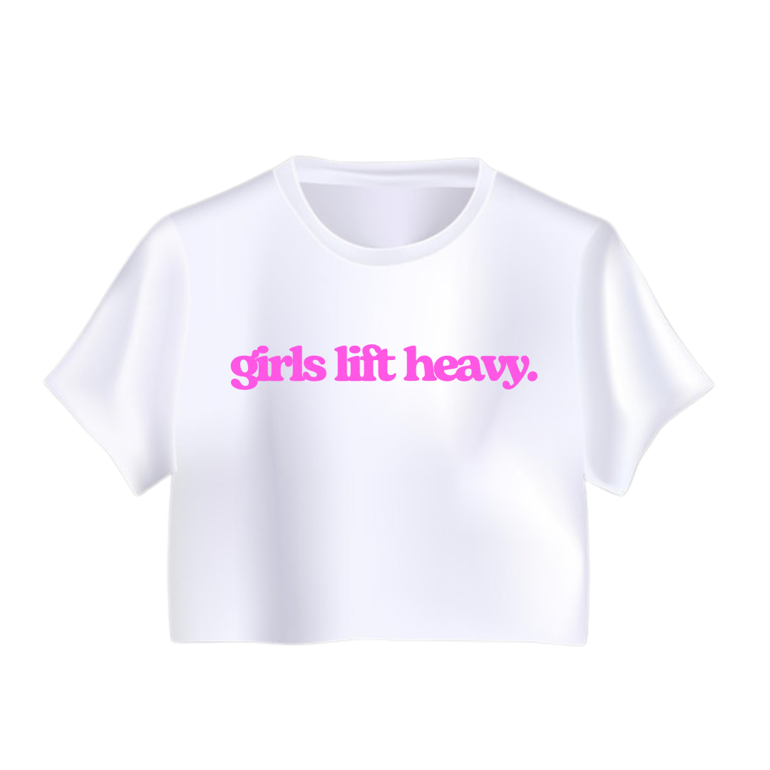 GIRLS LIFT HEAVY