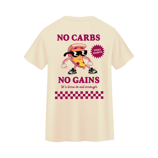 NO CARBS, NO GAINS - PIZZA