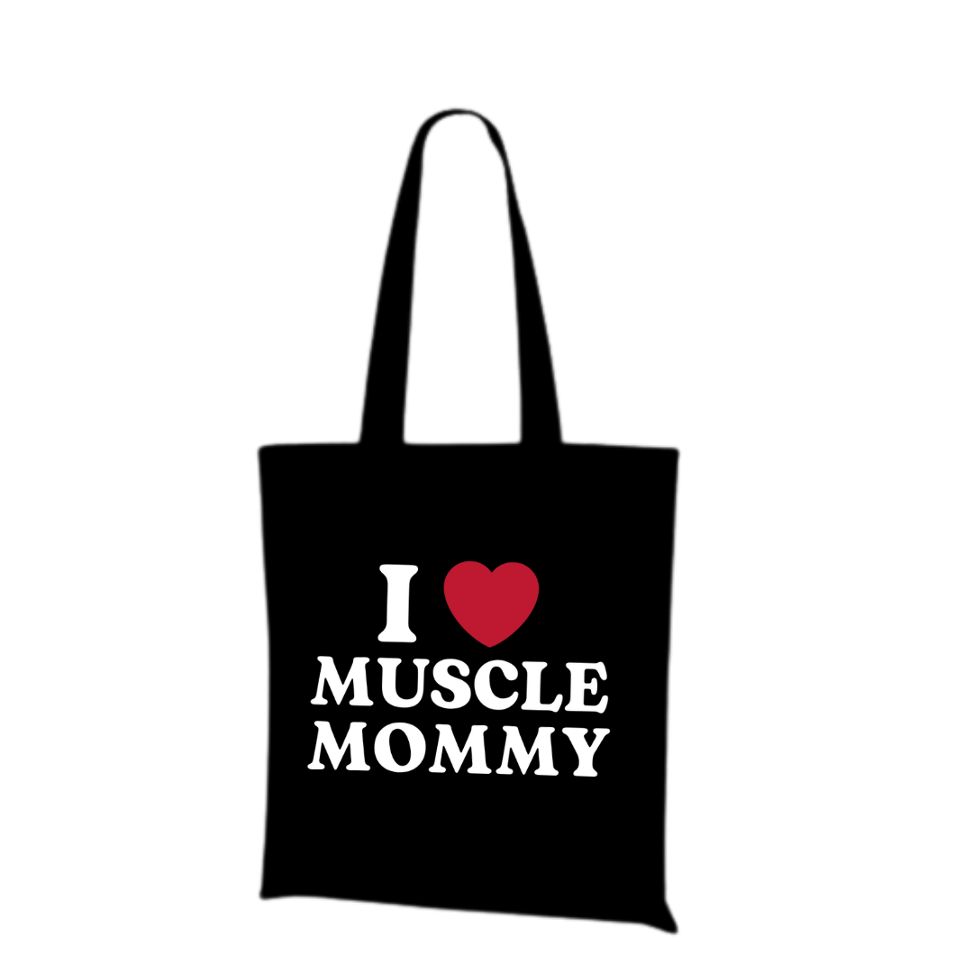 I LOVE MUSCLE MOMMY